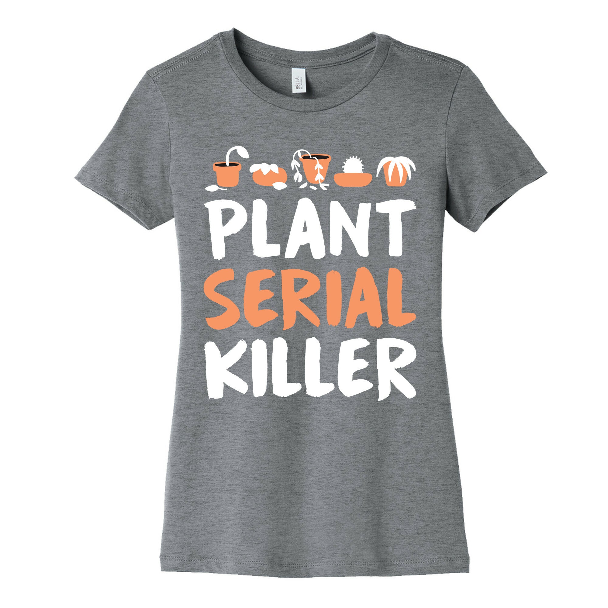 Plant Serial Killer Women's Cotton Tee