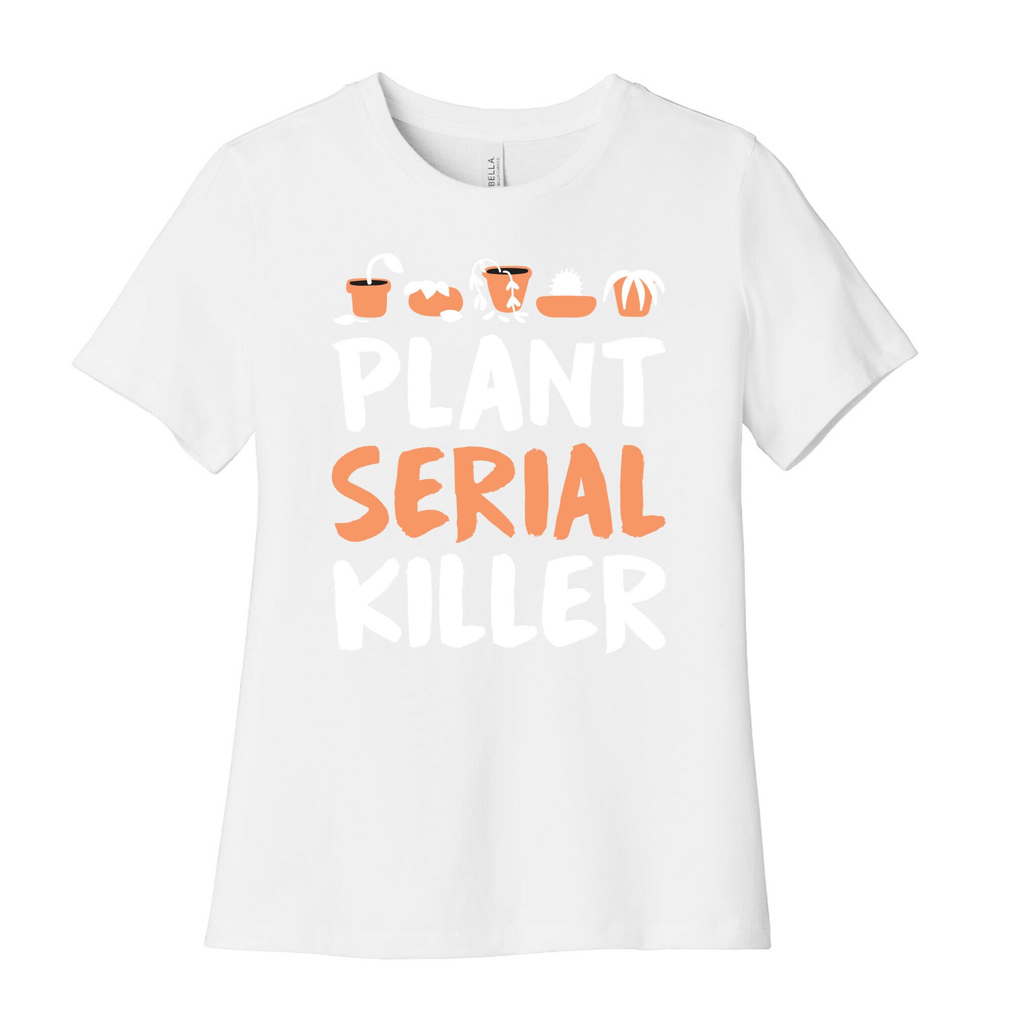 Plant Serial Killer Women's Cotton Tee