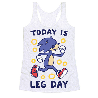 Today is Leg Day - Sonic Racerback Tank