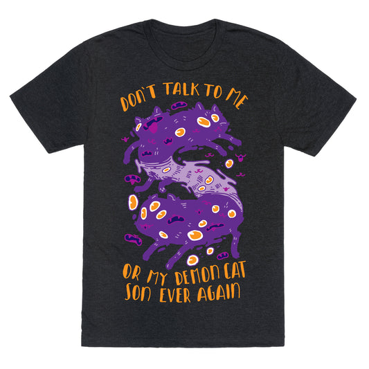 Don't Talk to My Demon Cat Son Unisex Triblend Tee