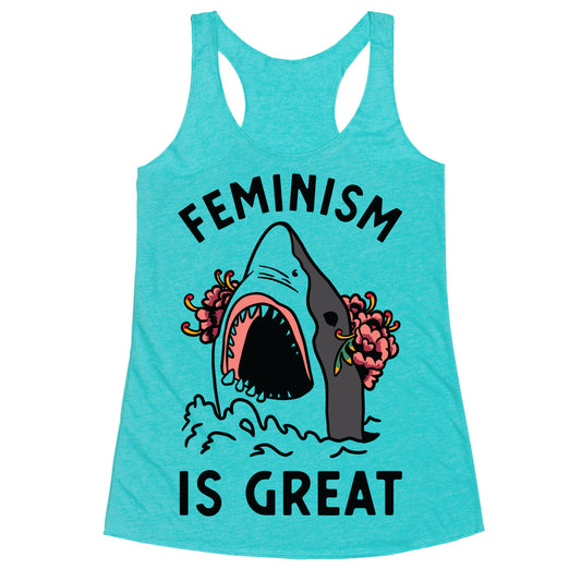 Feminism is Great Shark Racerback Tank
