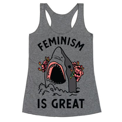 Feminism is Great Shark Racerback Tank