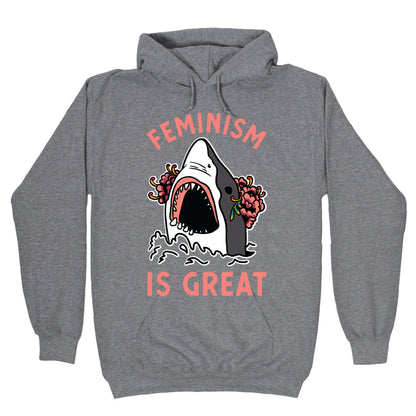 Feminism is Great Shark Hoodie