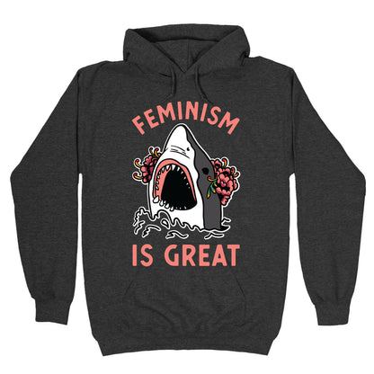 Feminism is Great Shark Hoodie