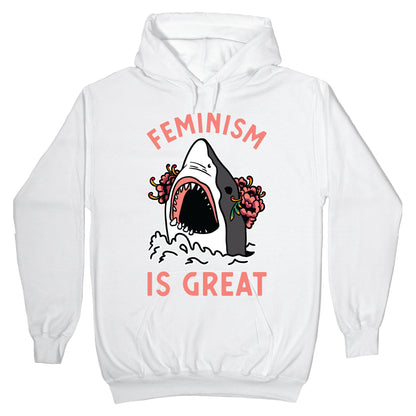 Feminism is Great Shark Hoodie