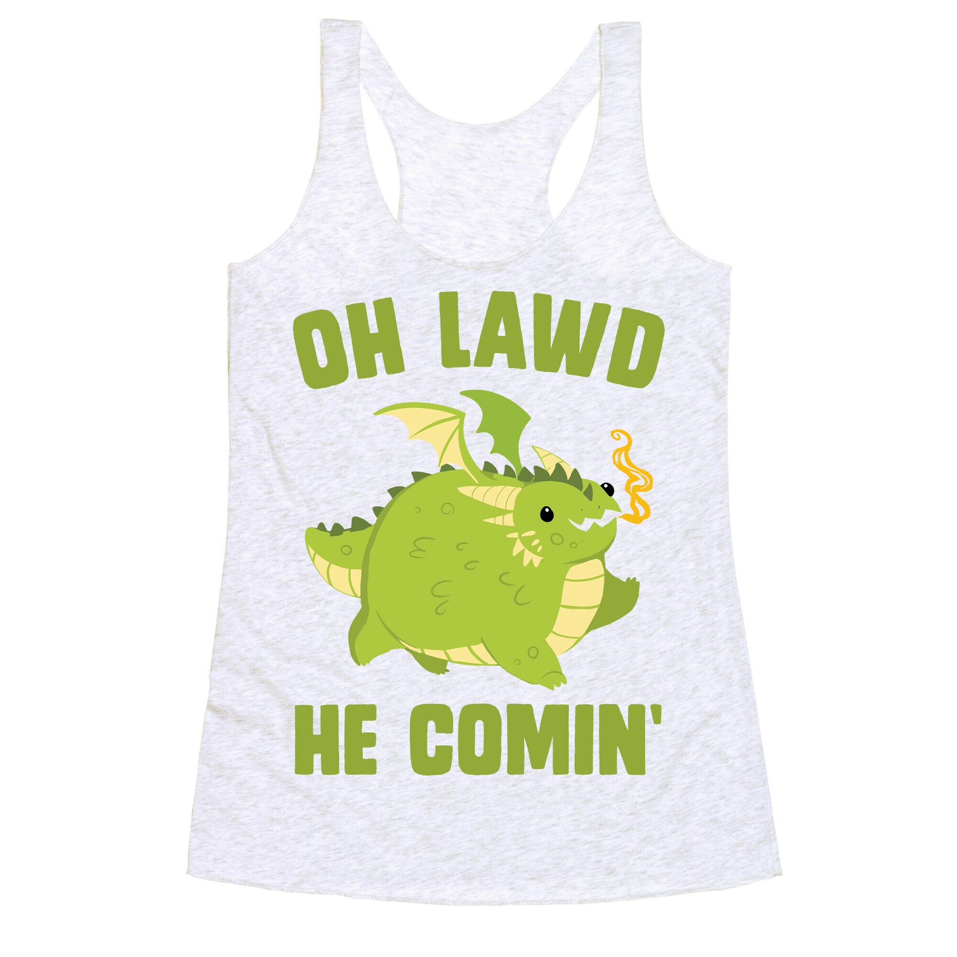 OH LAWD HE COMIN' Dragon Racerback Tank