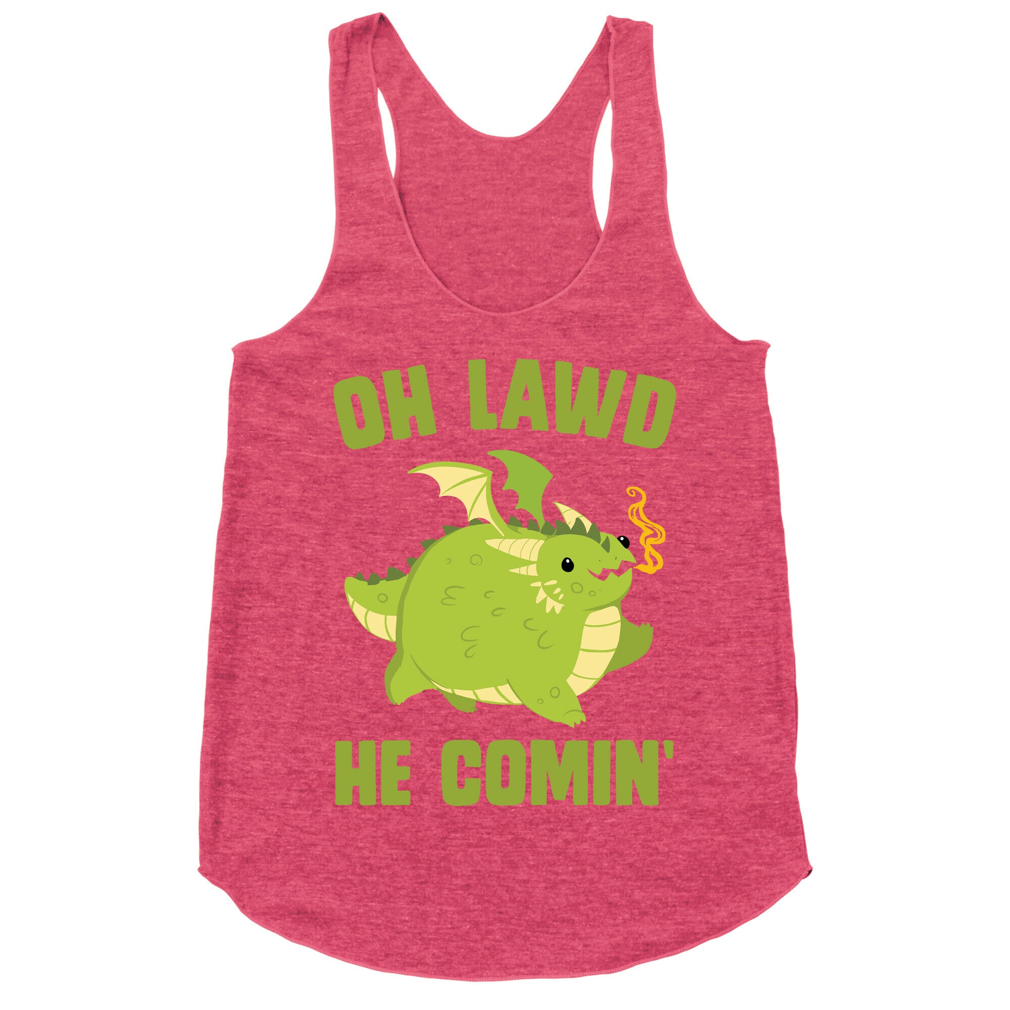 OH LAWD HE COMIN' Dragon Racerback Tank
