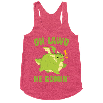 OH LAWD HE COMIN' Dragon Racerback Tank