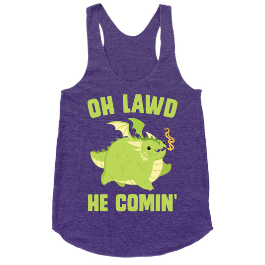 OH LAWD HE COMIN' Dragon Racerback Tank
