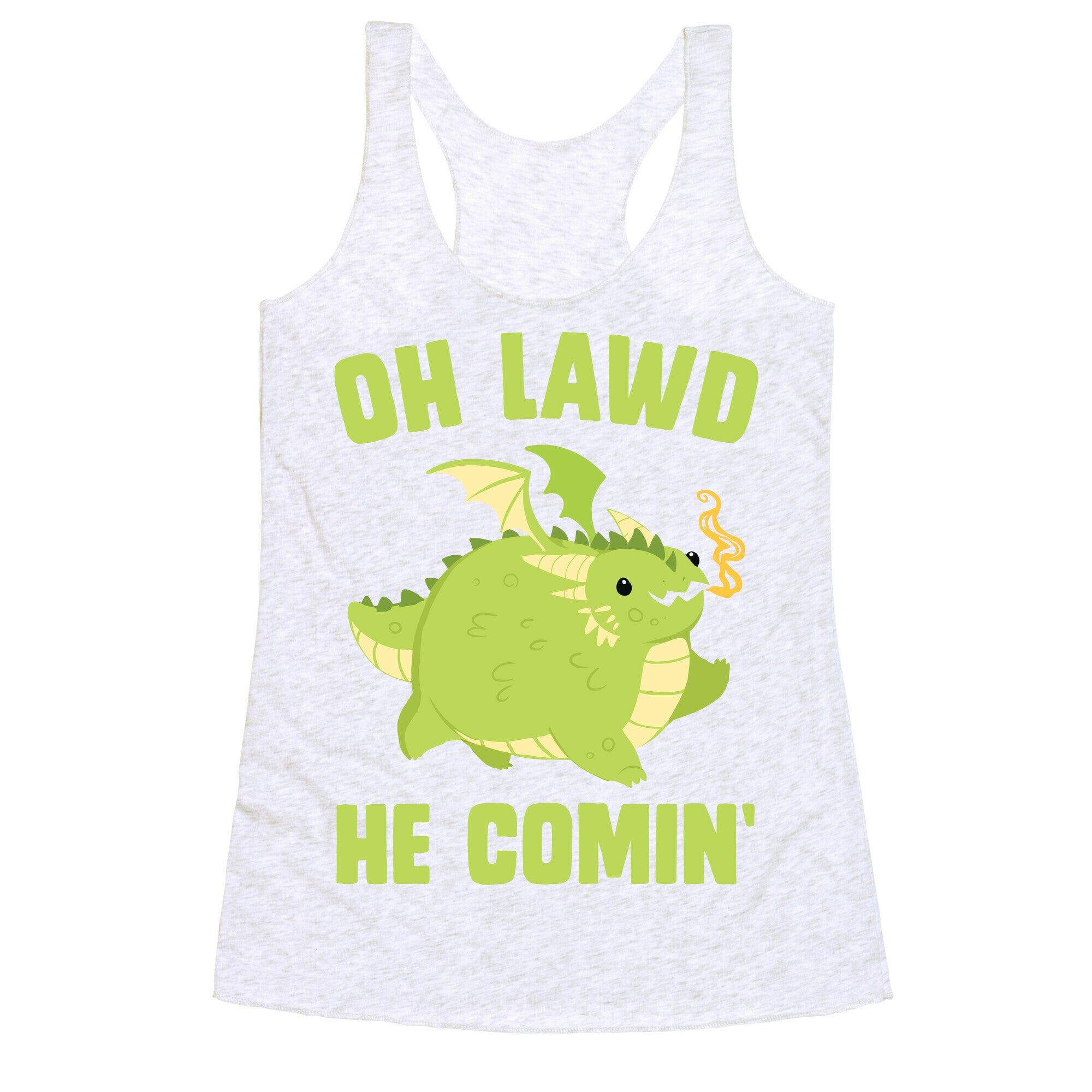 OH LAWD HE COMIN' Dragon Racerback Tank