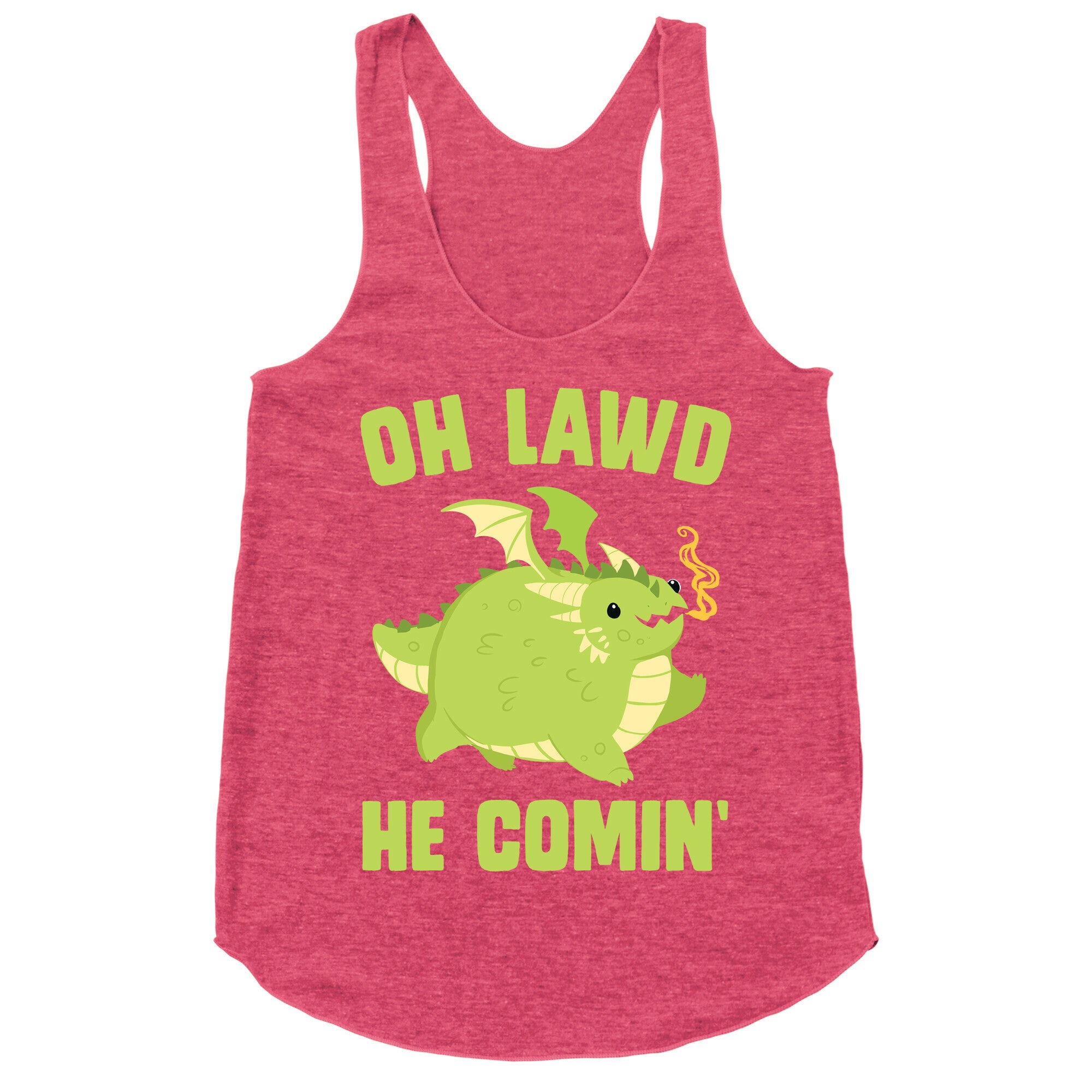 OH LAWD HE COMIN' Dragon Racerback Tank