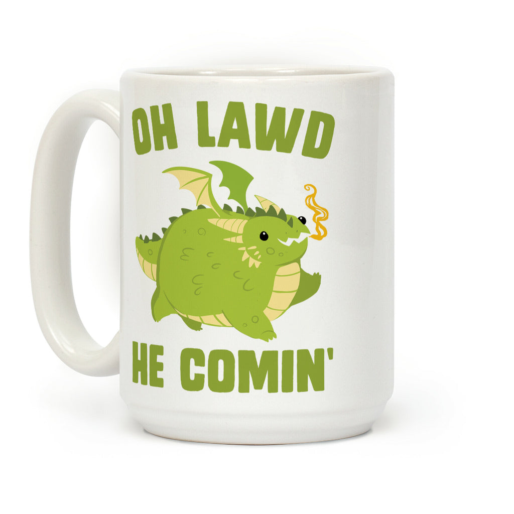 OH LAWD HE COMIN' Dragon Coffee Mug