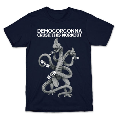 Demogorgonna Crush This Workout T-Shirt