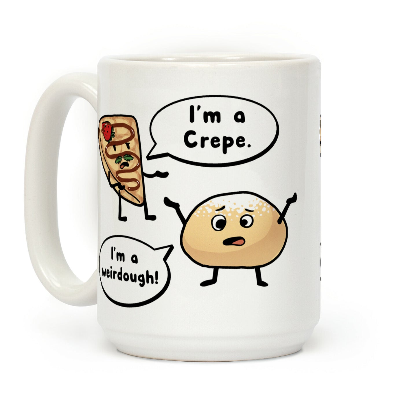 I'm a Crepe, I'm a Weirdough (Creep Parody) Coffee Mug