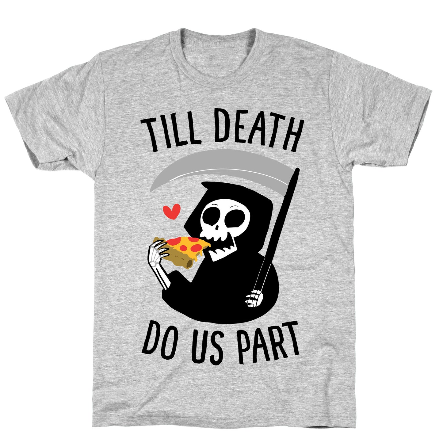 Till Death Do Us Part T-Shirt