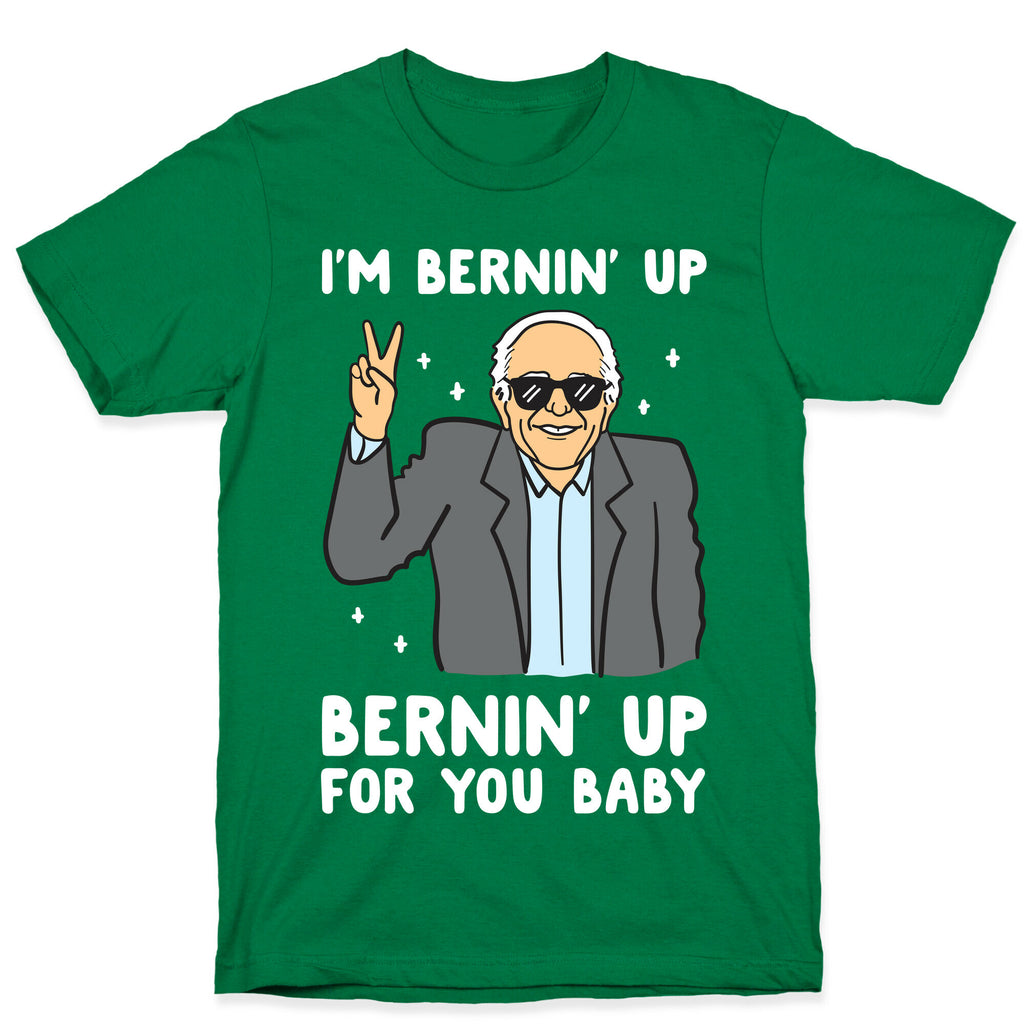 Bernin' Up For You Baby T-Shirt