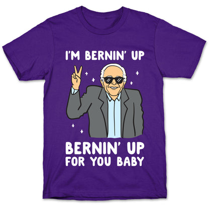 Bernin' Up For You Baby T-Shirt