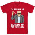 Bernin' Up For You Baby T-Shirt