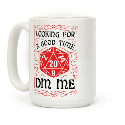 Looking For A good time, DM Me Coffee Mug