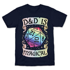 D&D Is Magical T-Shirt