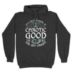 Chaotic Good Hoodie