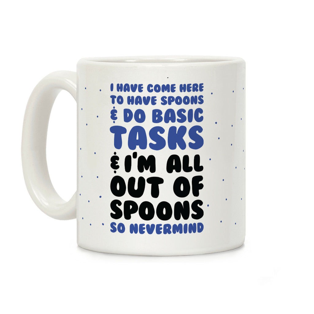 All Out of Spoons Coffee Mug