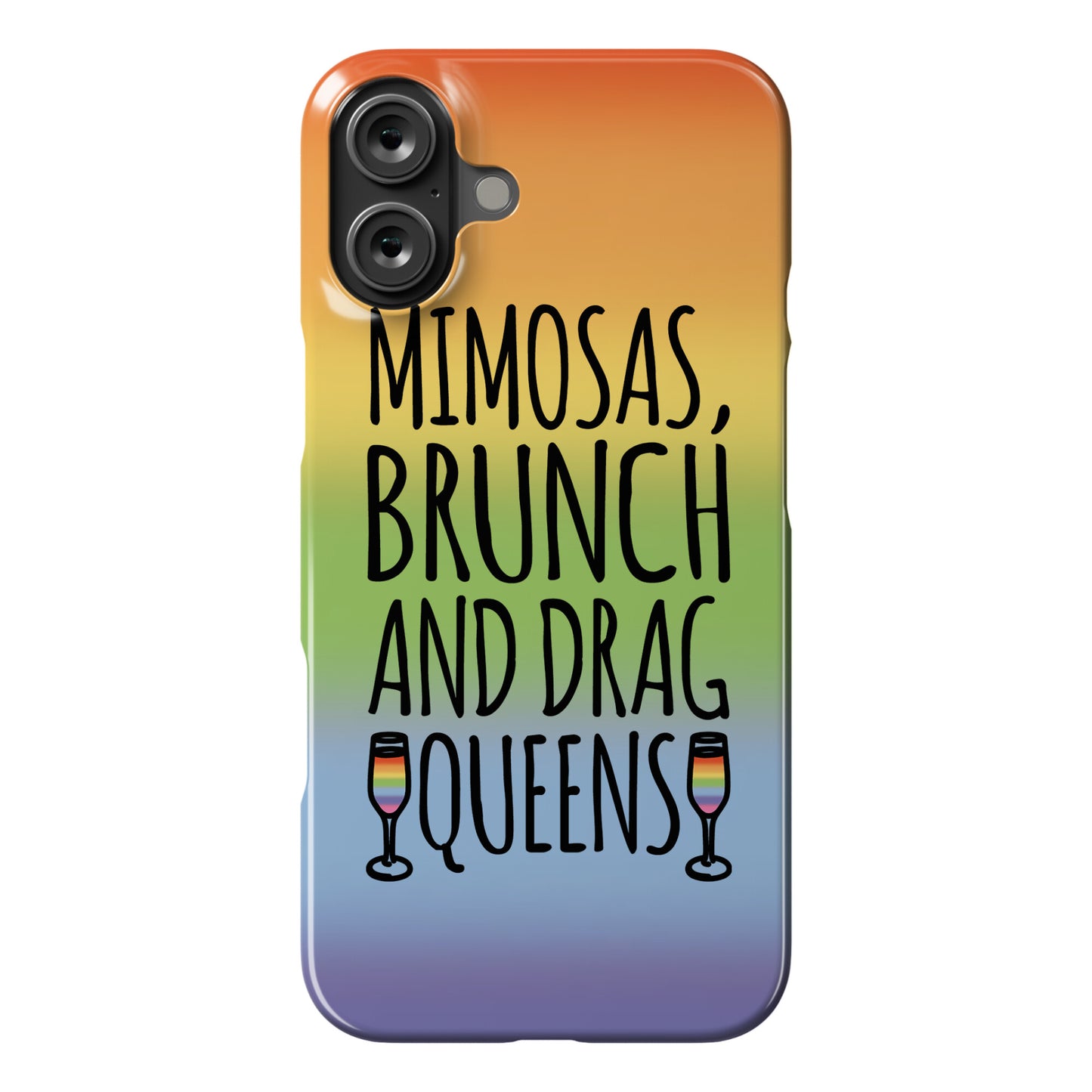 Mimosas Brunch and Drag Queens  Phone Case