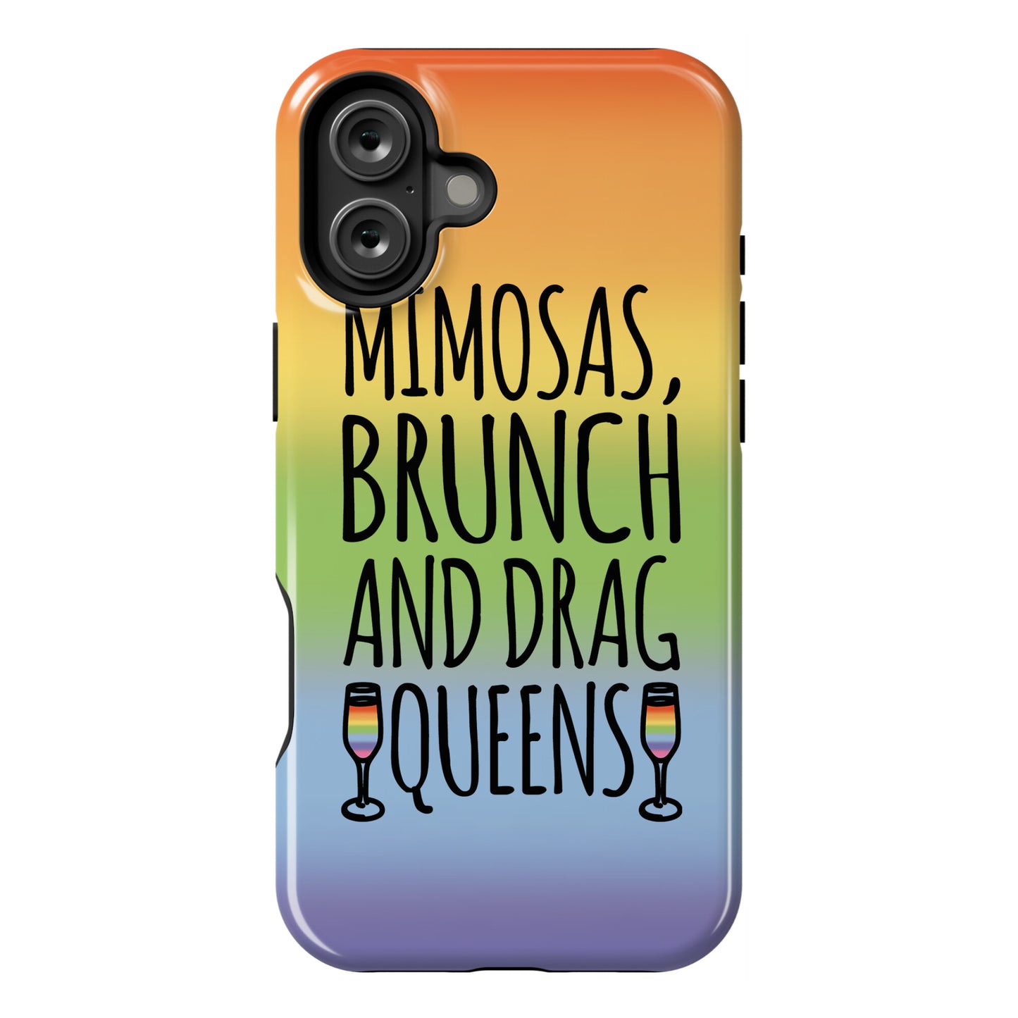 Mimosas Brunch and Drag Queens  Phone Case