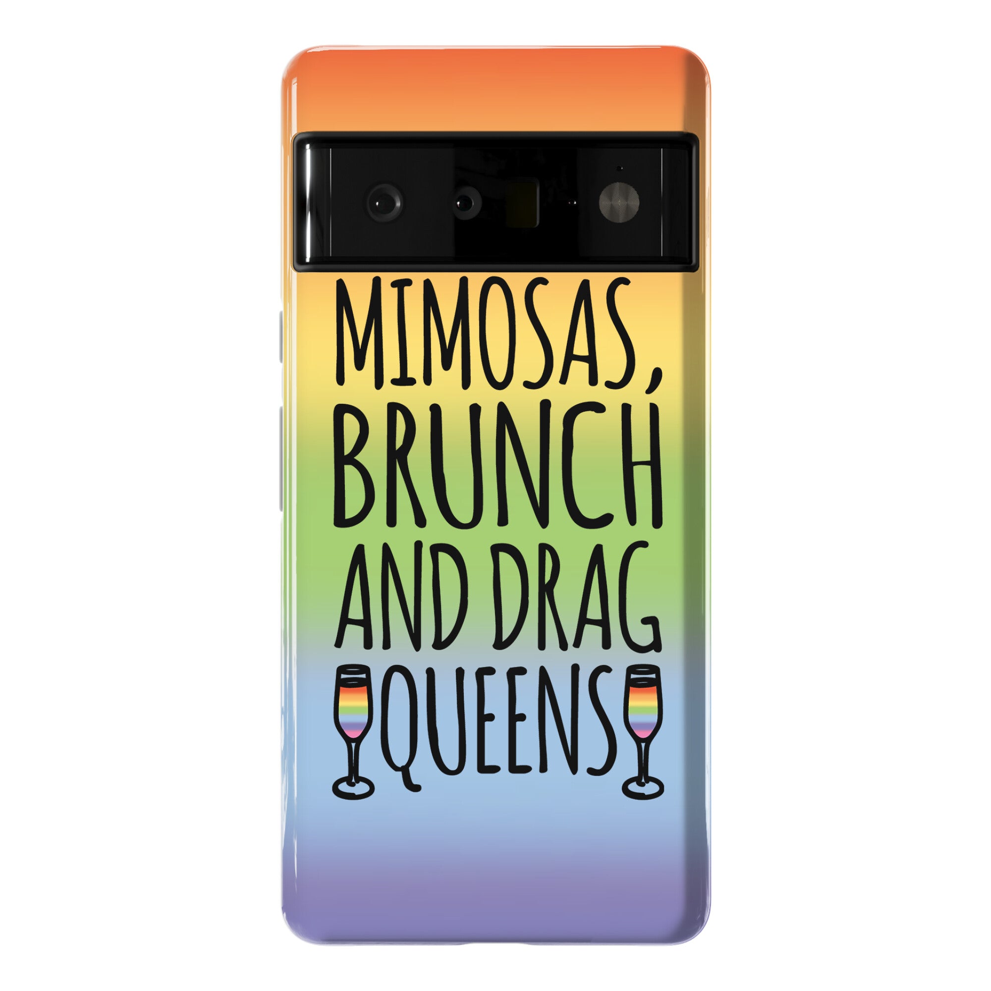Mimosas Brunch and Drag Queens  Phone Case