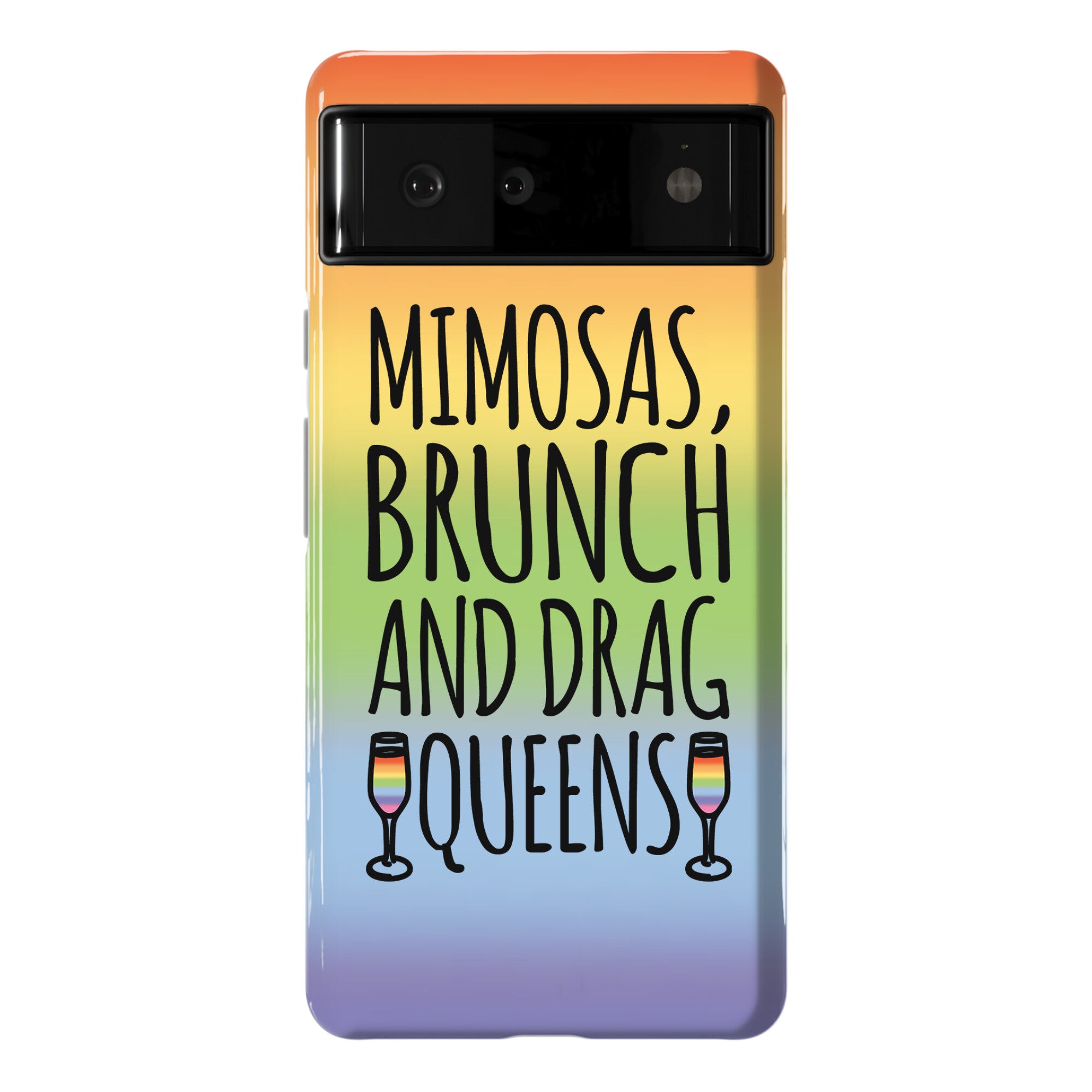 Mimosas Brunch and Drag Queens  Phone Case