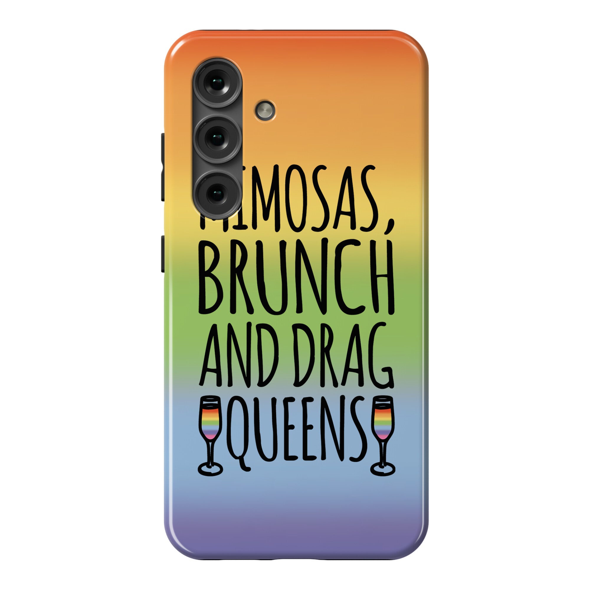 Mimosas Brunch and Drag Queens  Phone Case