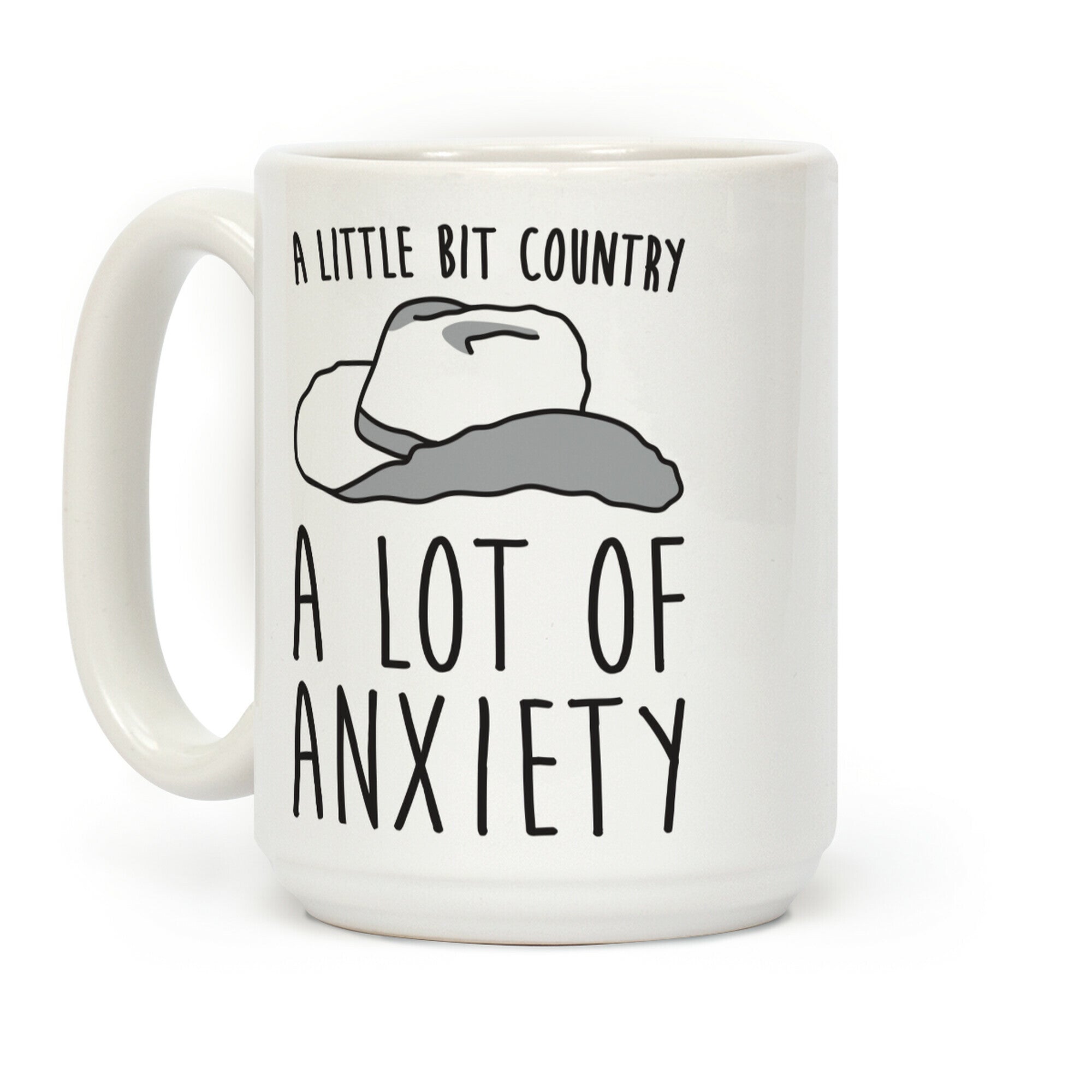 A Little Bit Country A Lot of Anxiety Coffee Mug