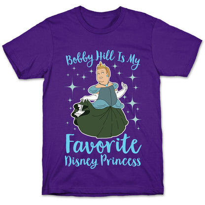 Bobby Hill Is My Favorite Disney Princess T-Shirt