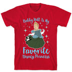 Bobby Hill Is My Favorite Disney Princess T-Shirt
