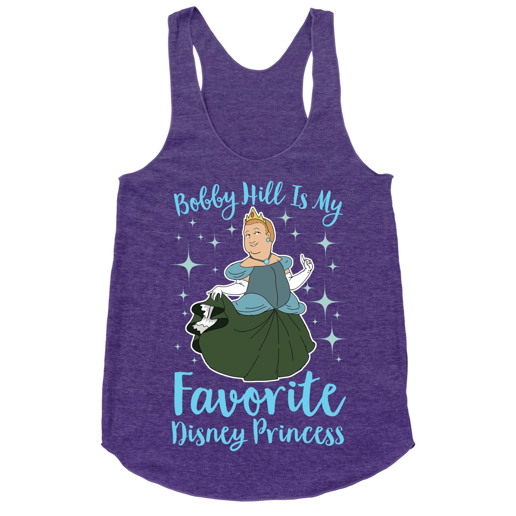 Bobby Hill Is My Favorite Disney Princess Racerback Tank