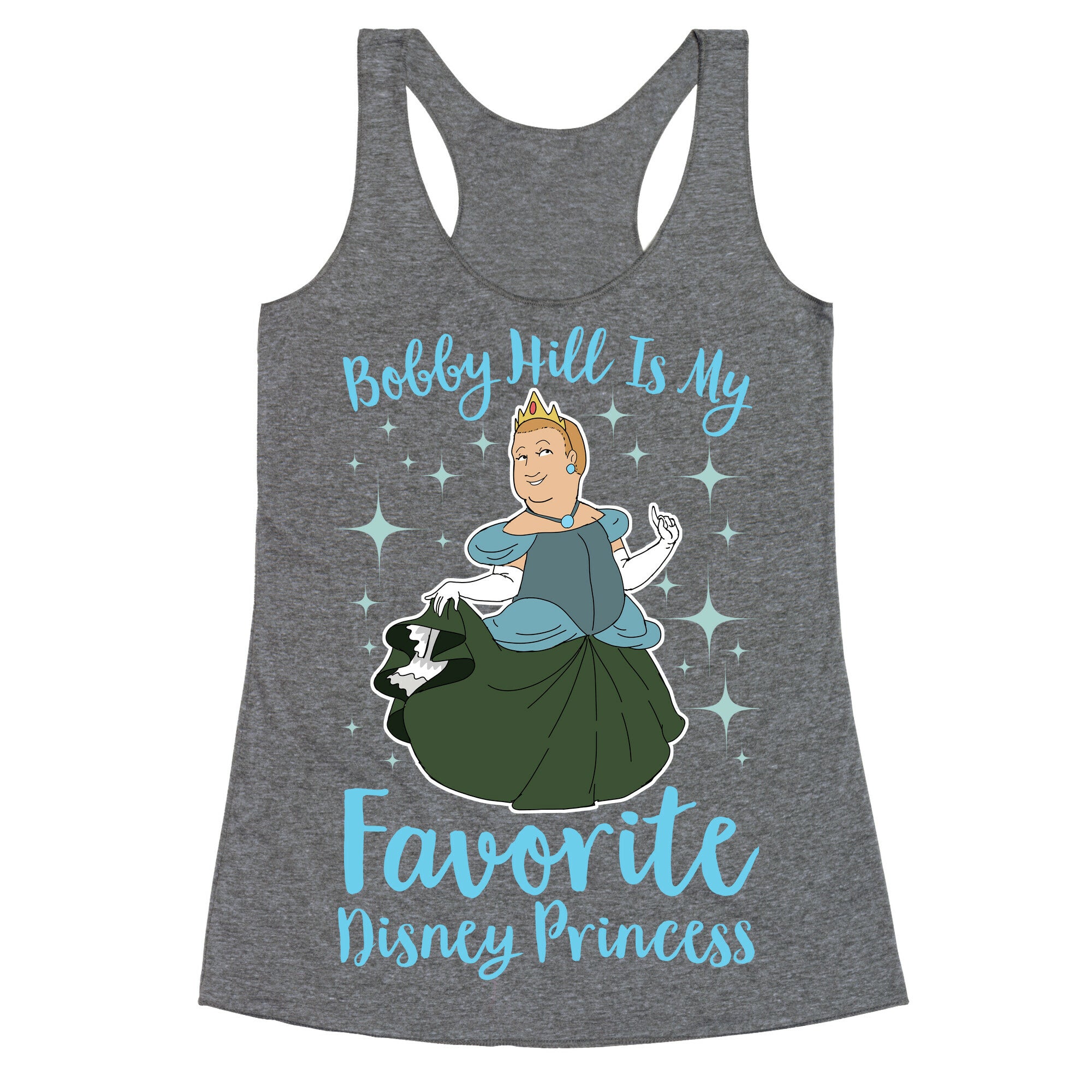 Bobby Hill Is My Favorite Disney Princess Racerback Tank