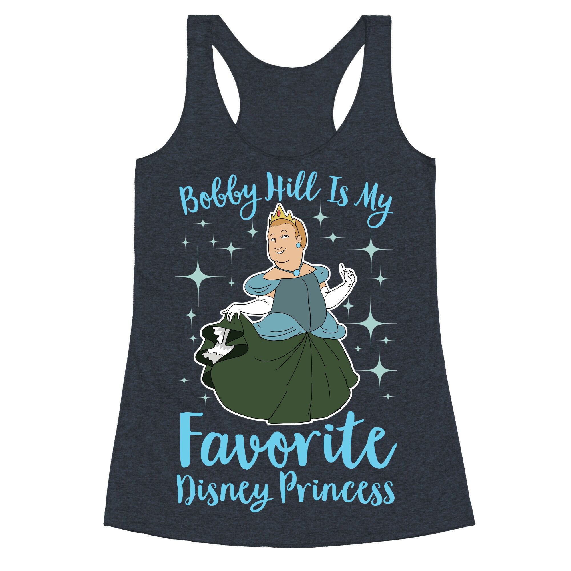 Bobby Hill Is My Favorite Disney Princess Racerback Tank