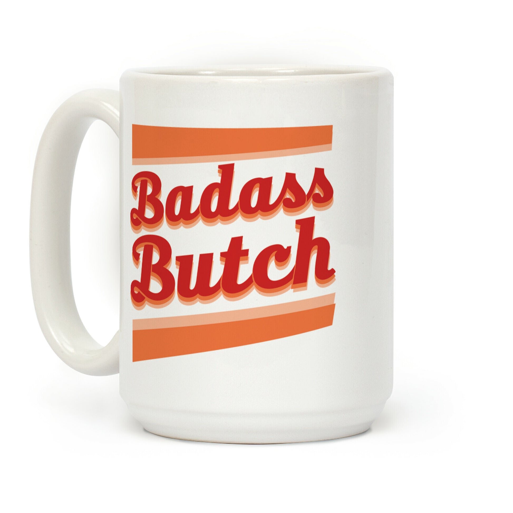 Badass Butch Coffee Mug