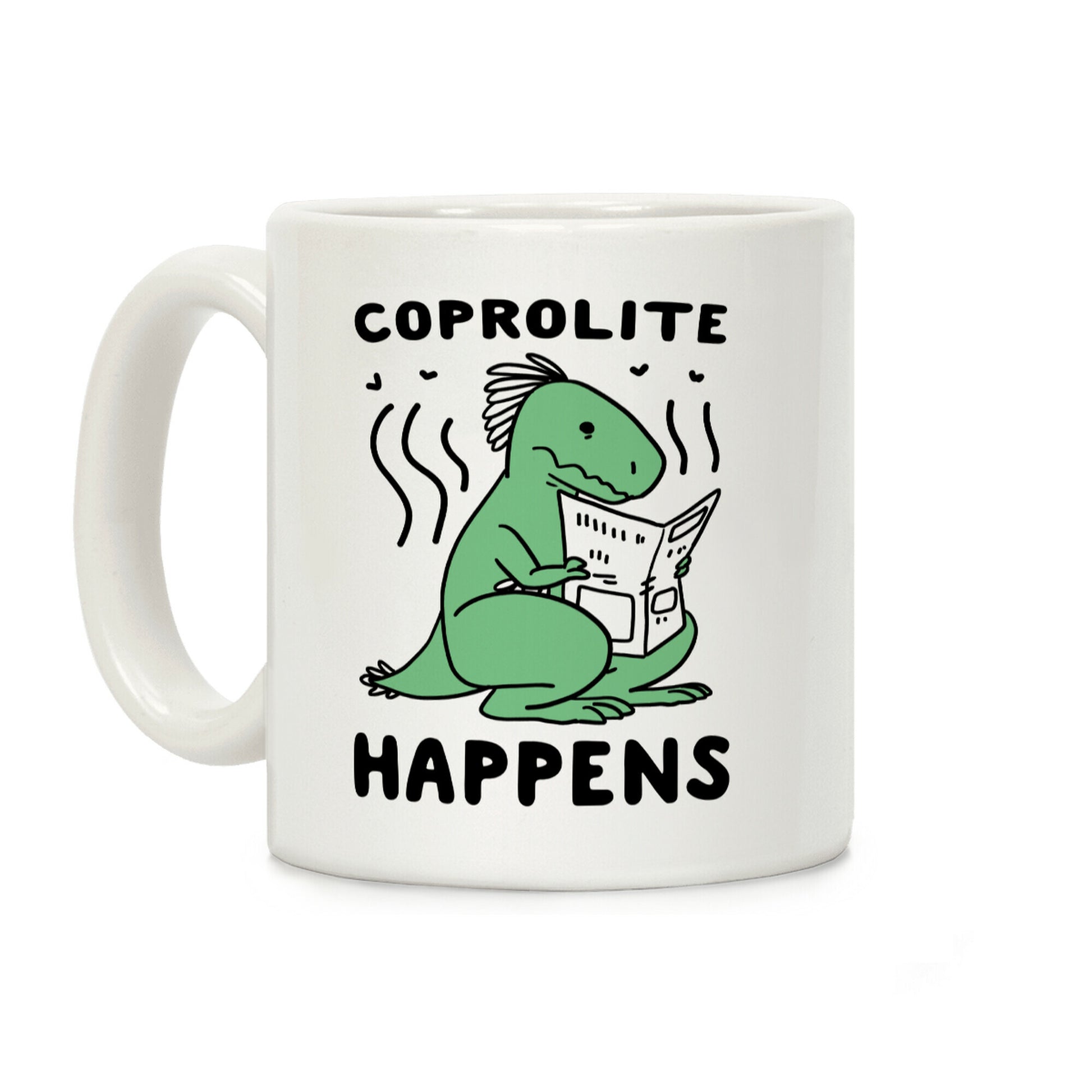 Coprolite Happens Coffee Mug