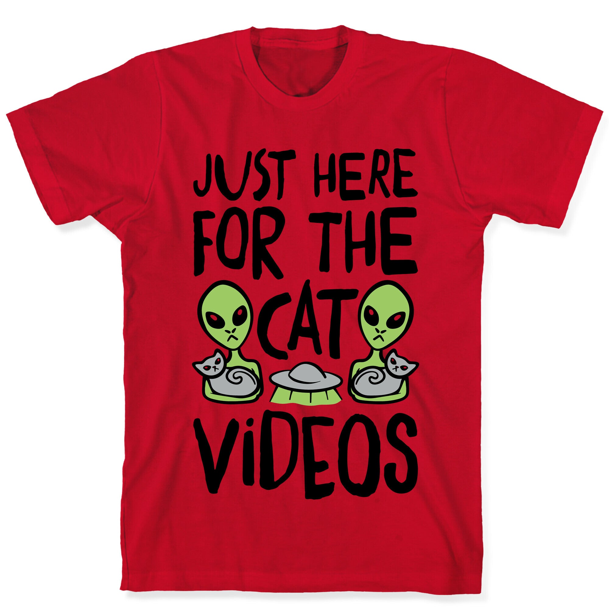 I'm Just Here For The Cat Videos T-Shirt