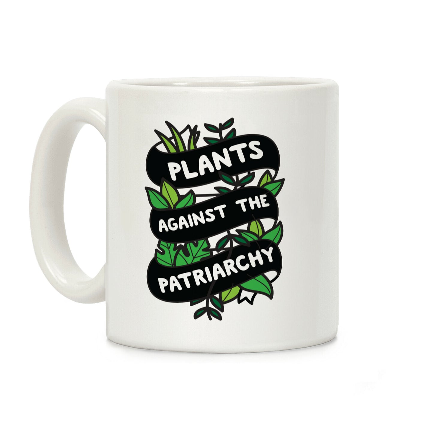 Plants Against The Patriarchy Coffee Mug