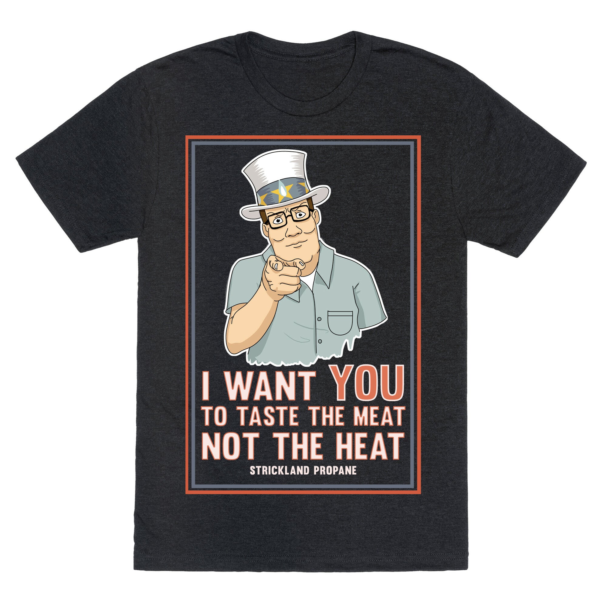 I want YOU to taste the meat, not the heat Unisex Triblend Tee