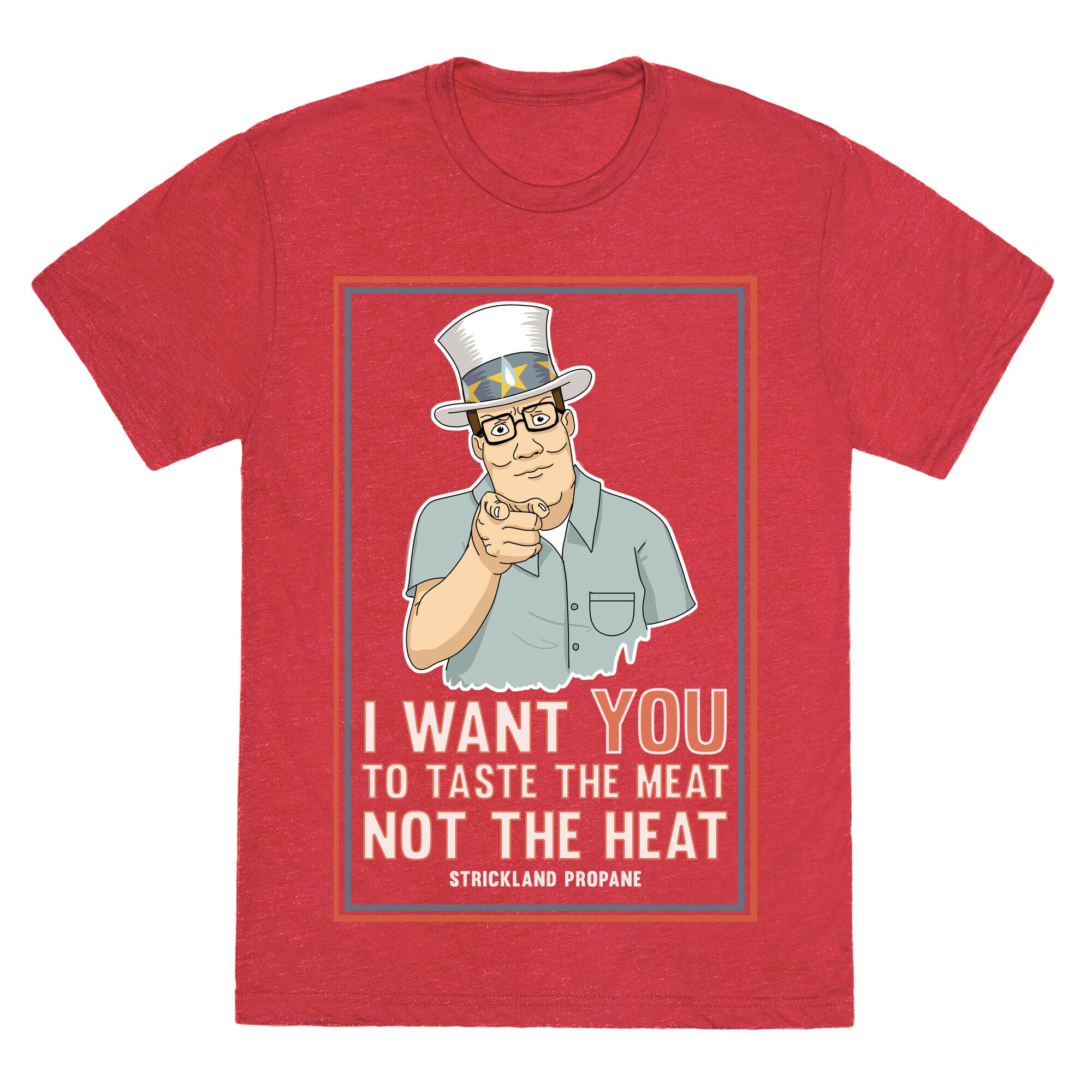 I want YOU to taste the meat, not the heat Unisex Triblend Tee