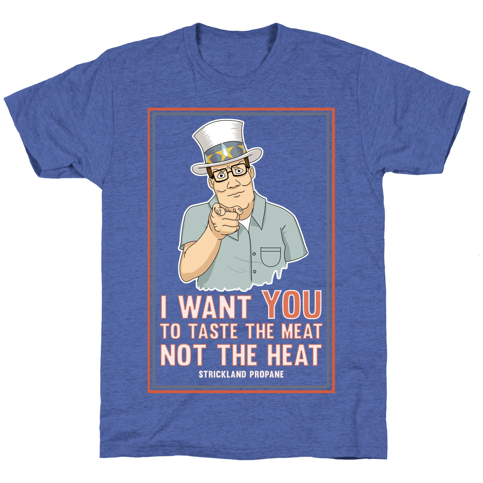 I want YOU to taste the meat, not the heat Unisex Triblend Tee