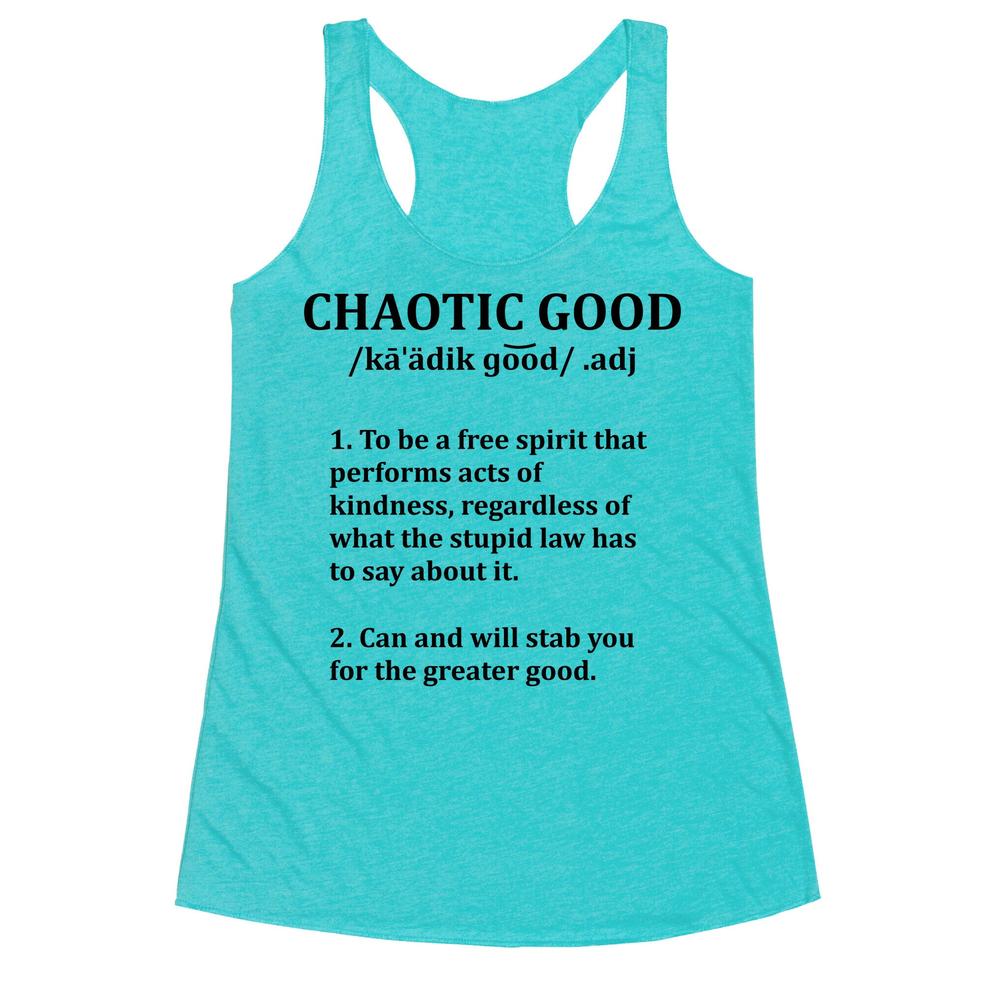 Chaotic Good Definition Racerback Tank