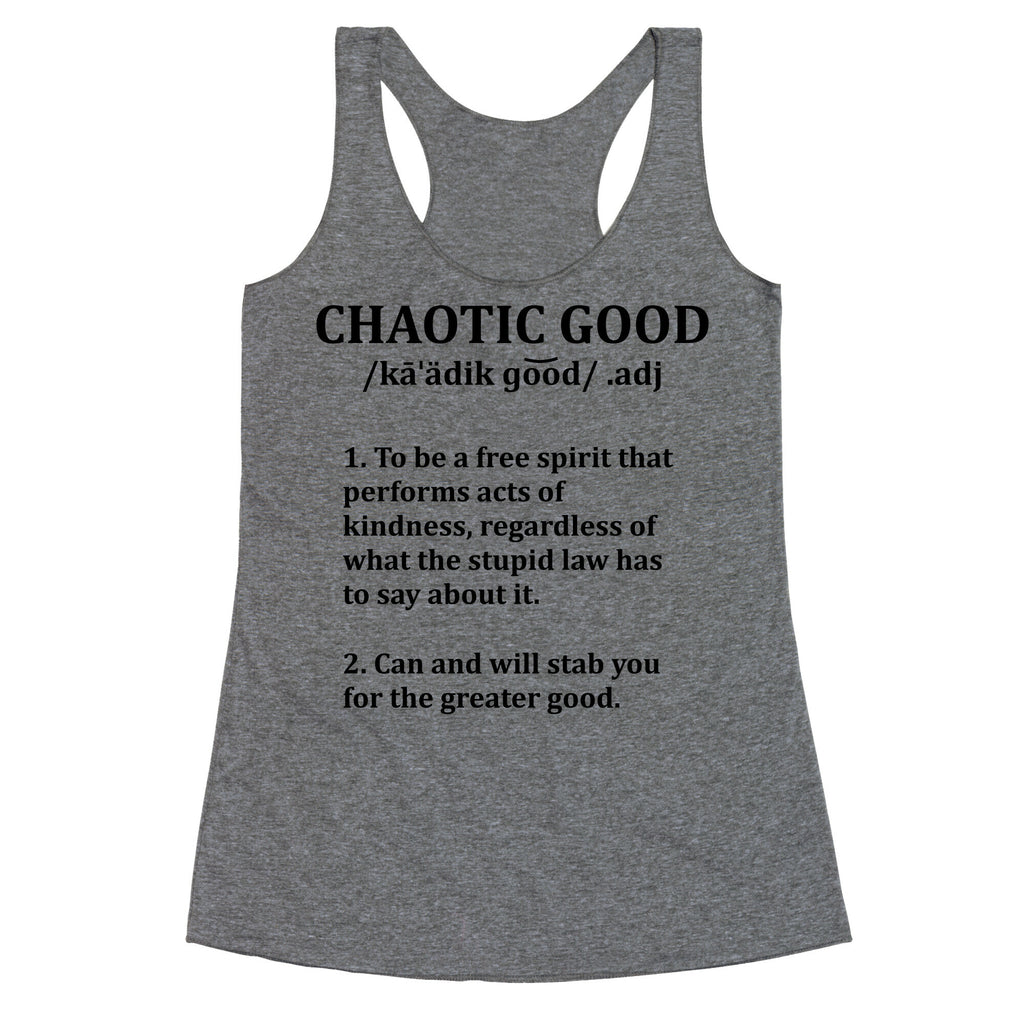 Chaotic Good Definition Racerback Tank