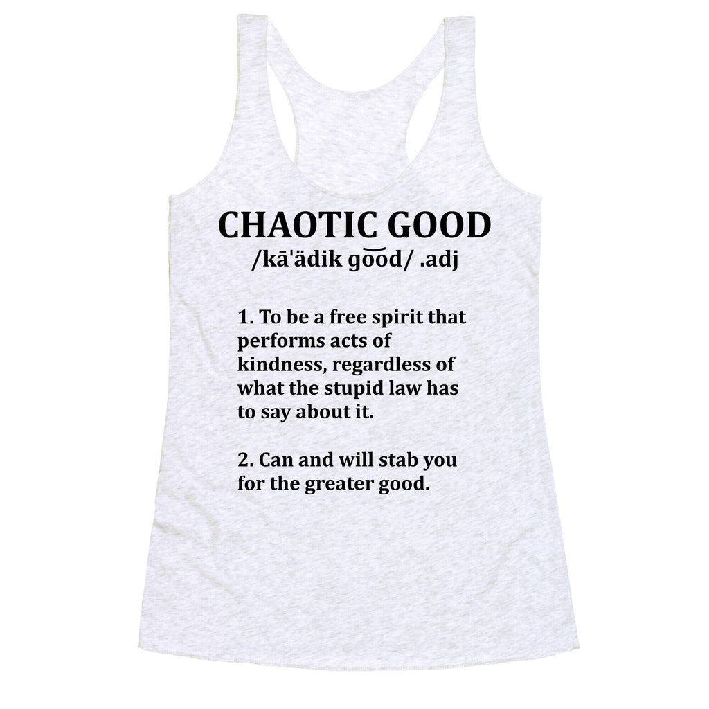 Chaotic Good Definition Racerback Tank