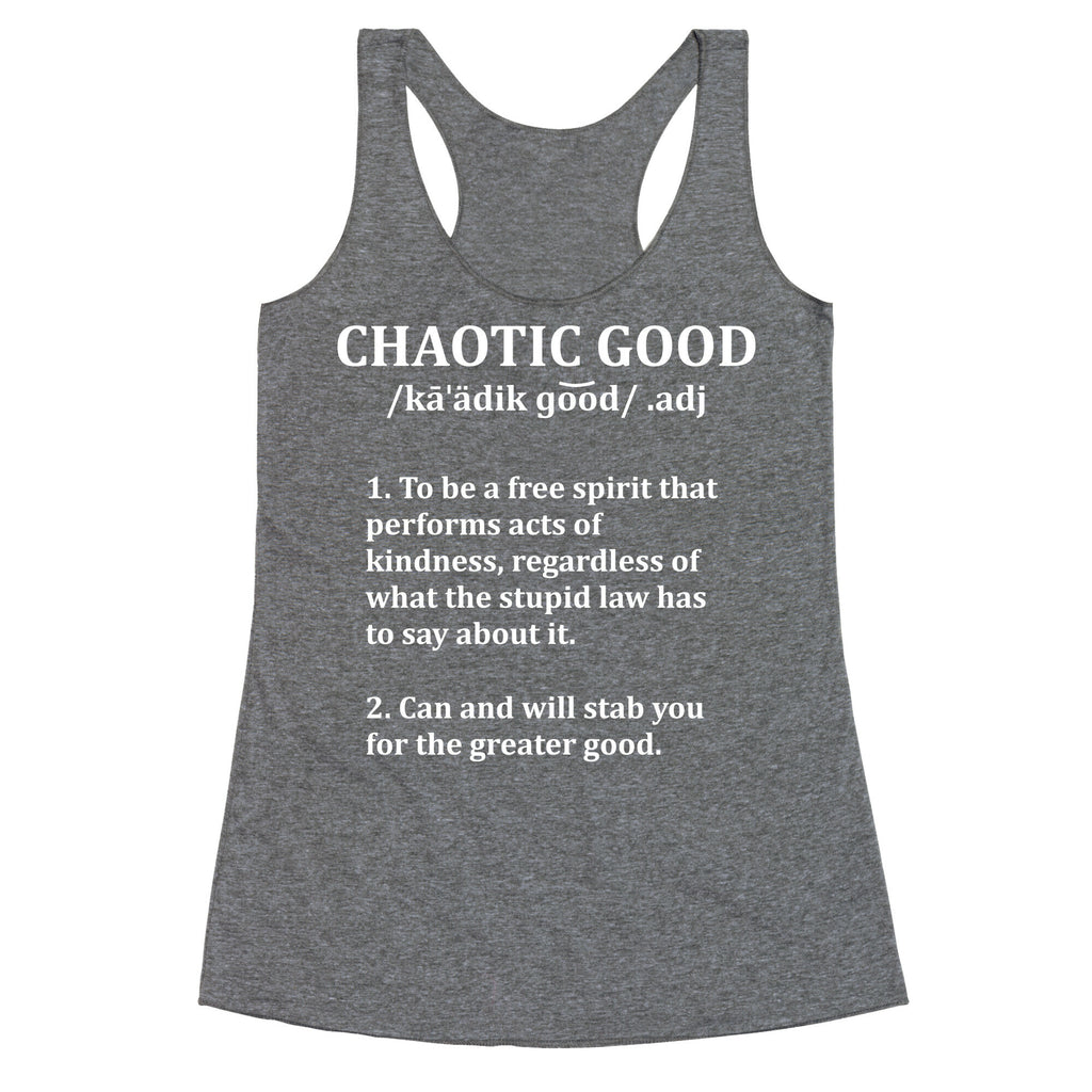 Chaotic Good Definition Racerback Tank