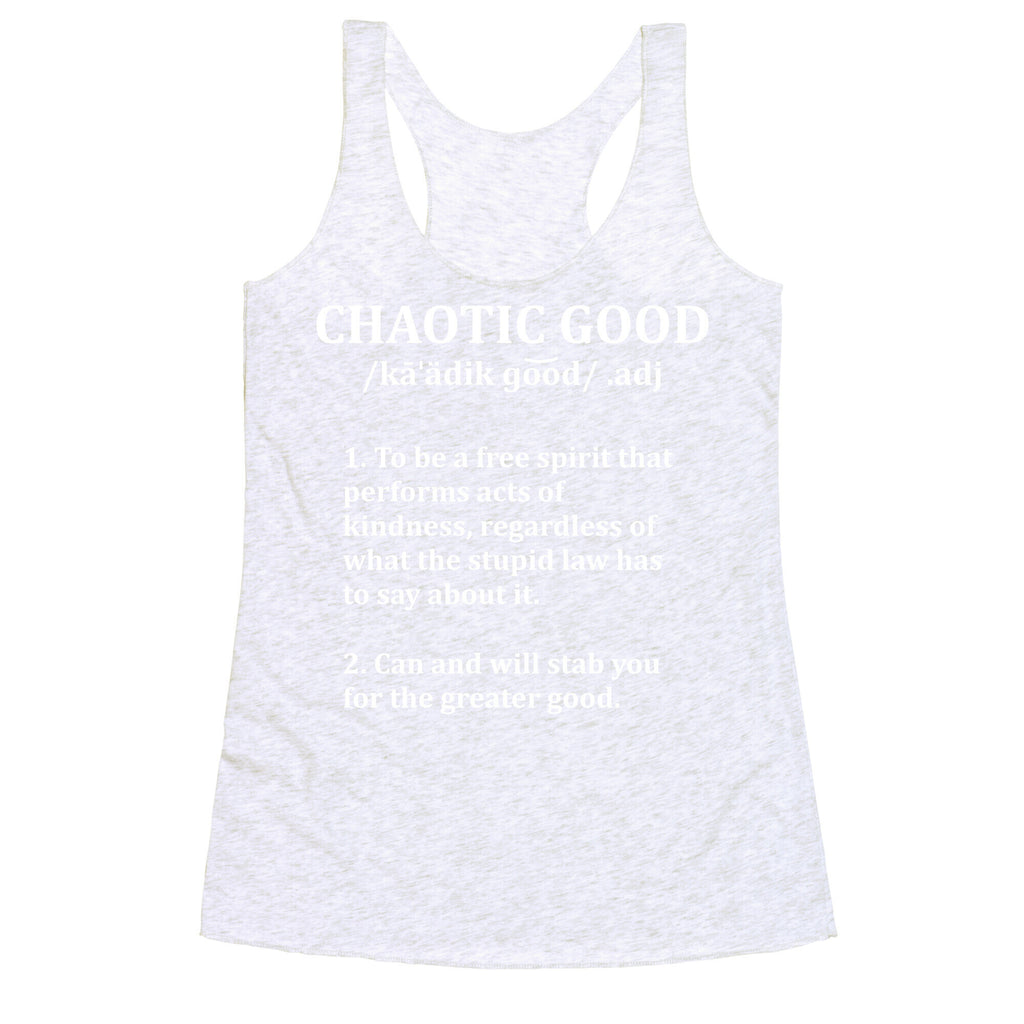 Chaotic Good Definition Racerback Tank