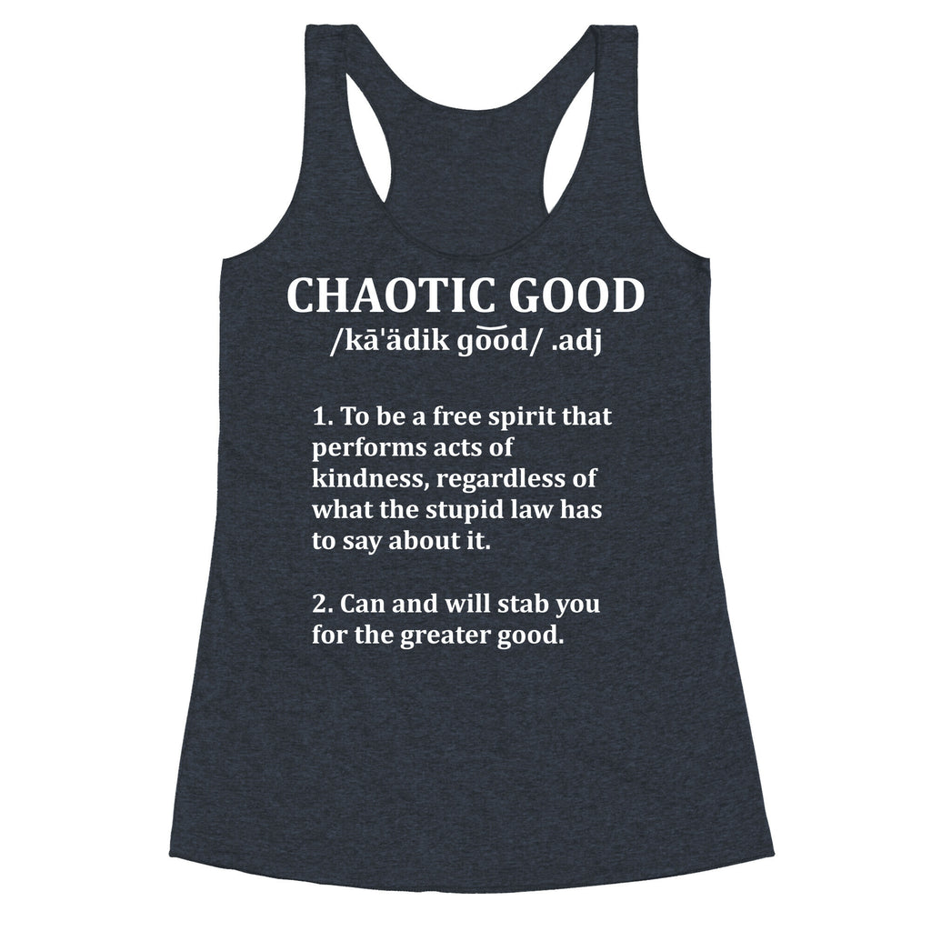 Chaotic Good Definition Racerback Tank